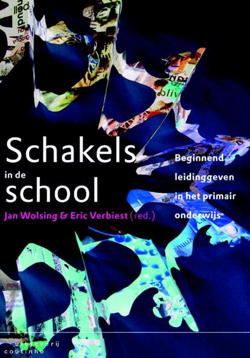 Schakels in de school 9789046902523, Boeken, Studieboeken en Cursussen, Gelezen, Verzenden