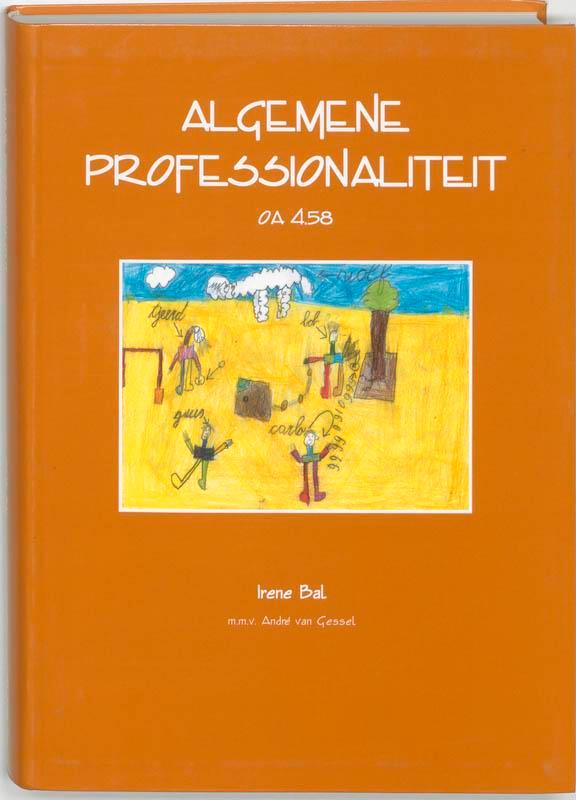 Algemene professionaliteit OA 4.58 9789076887517 I. Bal, Boeken, Schoolboeken, Gelezen, Verzenden