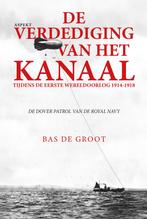 De verdediging van het kanaal tijdens de Eerste Wereldoorlog, Verzenden, Zo goed als nieuw, Bas de Groot