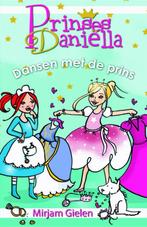 Prinses Daniella - Dansen met de prins 9789020662931, Boeken, Mirjam Gielen, Gielen, Mirjam, Zo goed als nieuw, Verzenden