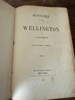 A. Brialmont - Histoire du duc de Wellington - 1858