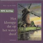 Het klompje dat op het water dreef / Voor onze kleinen, Verzenden, Gelezen, W.G. van de Hulst