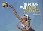 In de ban van beachvolleybal 9789054723172 Jan-Cees Butter, Verzenden, Zo goed als nieuw, Jan-Cees Butter