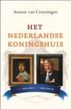 Het Nederlandse Koningshuis 9789059776609, Boeken, Politiek en Maatschappij, Gelezen, Arnout van Cruyningen, Verzenden