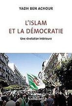 Lislam et la démocratie: Une révolution intérieure  ..., Ben Achour,Yadh, Verzenden