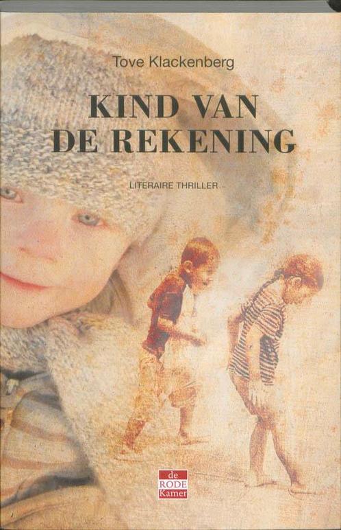Kind Van De Rekening 9789078124306, Livres, Thrillers, Envoi