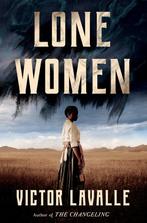 Lone Women 9780525512080 Victor Lavalle, Verzenden, Zo goed als nieuw, Victor Lavalle