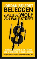 Beleggen zoals de Wolf van Wall Street 9789021488677, Boeken, Verzenden, Zo goed als nieuw, Jordan Belfort