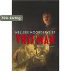 Vrij man 9789045705507 Nelleke Noordervliet, Verzenden, Gelezen, Nelleke Noordervliet