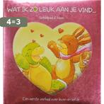 Wat ik zo leuk aan je vind... Schildpad & Haas 9789461517258, Boeken, Verzenden, Gelezen