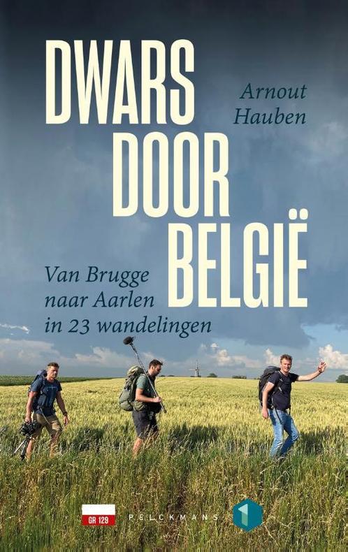 Dwars door België 9789463832618 Arnout Hauben, Livres, Guides touristiques, Envoi