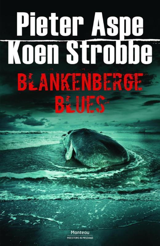 Blankenberge blues 9789022333501 Pieter Aspe, Boeken, Thrillers, Zo goed als nieuw, Verzenden