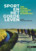 Sport en het goede leven 9789057189852 Van Den Bossche Marc, Boeken, Verzenden, Gelezen, Van Den Bossche Marc