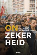 Onzekerheid 9789462927421 Dirk Geldof, Boeken, Verzenden, Gelezen, Dirk Geldof