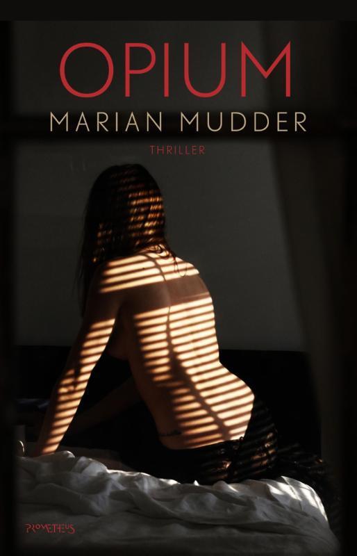 Opium 9789044627176 Marian Mudder, Boeken, Romans, Gelezen, Verzenden