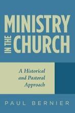 Ministry in the Church.by Bernier, Paul New   .=, Bernier, Paul, Verzenden