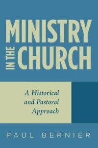 Ministry in the Church.by Bernier, Paul New   .=, Livres, Livres Autre, Envoi
