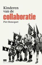 Kinderen van de collaboratie 9789463104791 Piet Boncquet, Boeken, Verzenden, Zo goed als nieuw, Piet Boncquet
