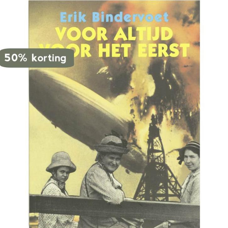 Voor altijd voor het eerst 9789061698234 Erik Bindervoet, Boeken, Gedichten en Poëzie, Gelezen, Verzenden