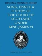 Song, Dance and Poetry of the Court of Scotland, Shire,, Zo goed als nieuw, Mennie Shire, Helena, Verzenden