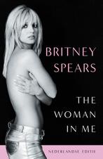 The Woman in Me - Nederlandse editie 9789043926348, Boeken, Gelezen, Britney Spears, Verzenden