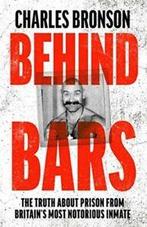 Behind Bars - Britains Most Notorious Prisoner Reveals What, Boeken, Gelezen, Charles Bronson, Verzenden