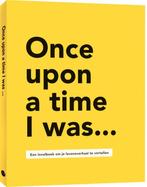 Once upon a time I was... 9789045328959 Lavinia Bakker, Boeken, Verzenden, Zo goed als nieuw, Lavinia Bakker