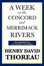 A Week on the Concord and Merrimack Rivers. Thoreau, David, Henry David Thoreau, Zo goed als nieuw, Verzenden