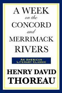 A Week on the Concord and Merrimack Rivers. Thoreau, David, Boeken, Overige Boeken, Zo goed als nieuw, Verzenden