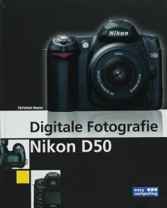 DIGITALE FOTOGRAFIE - NIKON D50 9789045640884 C. Haasz, Boeken, Informatica en Computer, Gelezen, Verzenden