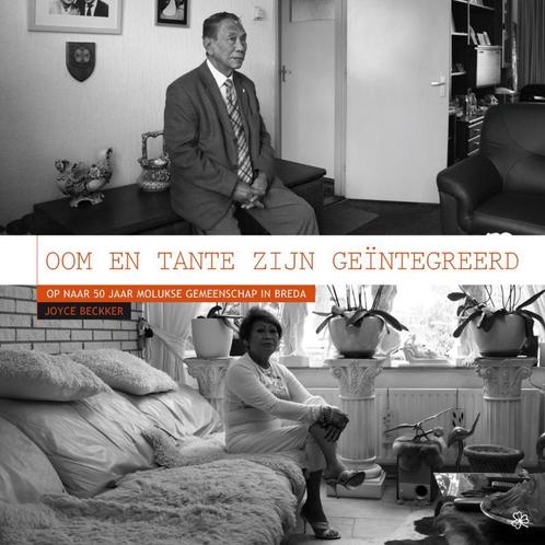 Oom en tante zijn geintegreerd 9789078071723 Joyce Beckker, Boeken, Politiek en Maatschappij, Zo goed als nieuw, Verzenden