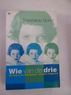 Wie van de drie 9789051085617 Stephanie Bond, Verzenden, Gelezen, Stephanie Bond