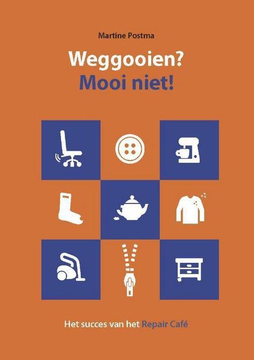 Weggooien? Mooi niet! 9789490298067 Martine Postma, Boeken, Hobby en Vrije tijd, Zo goed als nieuw, Verzenden