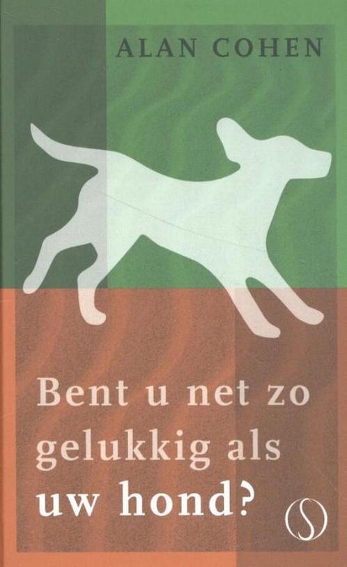Bent u net zo gelukkig als uw hond? / Tijdloze Klassieker, Boeken, Esoterie en Spiritualiteit, Zo goed als nieuw, Verzenden