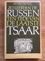 Zo leefden de Russen ten tijde van de laatste tsaar Troyat, Boeken, Geschiedenis | Wereld, Verzenden, Zo goed als nieuw, Troyat