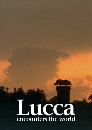 Lucca Encounters the World 9788896527009, Boeken, Overige Boeken, Zo goed als nieuw, Verzenden