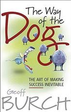 The Way of the Dog 9781841125763 Geoffrey Burch, Verzenden, Gelezen, Geoffrey Burch