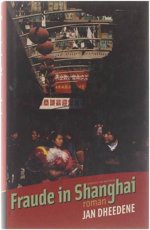 Fraude In Shanghai 9789056176785, Boeken, Romans, Gelezen, Verzenden