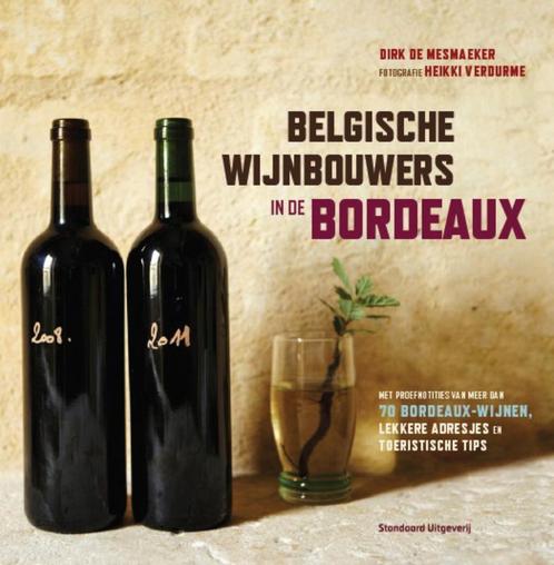 Belgische wijnbouwers in de Bordeaux 9789002252273, Boeken, Kookboeken, Gelezen, Verzenden