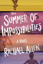 Summer Of Impossibilities 9781419741128, Rachael Allen, Verzenden