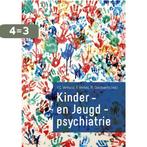 Kinder- en jeugdpsychiatrie 9789023253556, Boeken, Verzenden, Zo goed als nieuw