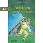 Papa Is Een Grote Lummel 9789054610618 Bettie Elias, Boeken, Verzenden, Gelezen, Bettie Elias