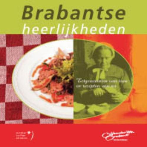 Brabantse Heerlijkheden 9789077721148, Boeken, Kookboeken, Gelezen, Verzenden