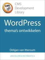 CMS Development Library  -   WordPress-themas ontwikkelen, Dirkjan van Ittersum, Verzenden