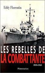 Les rebelles de la combattante 1939-1945  Florentin Eddy, Gelezen, Florentin Eddy, Verzenden