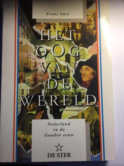 Oog van de wereld: Nederland in de Gouden Eeuw 9789065560155, Boeken, Esoterie en Spiritualiteit, Gelezen, Verzenden