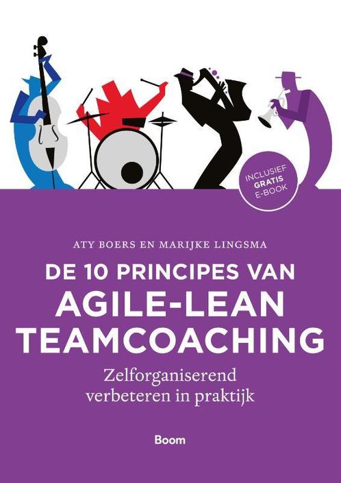De 10 principes van agile-lean teamcoaching 9789024406678, Boeken, Economie, Management en Marketing, Zo goed als nieuw, Verzenden