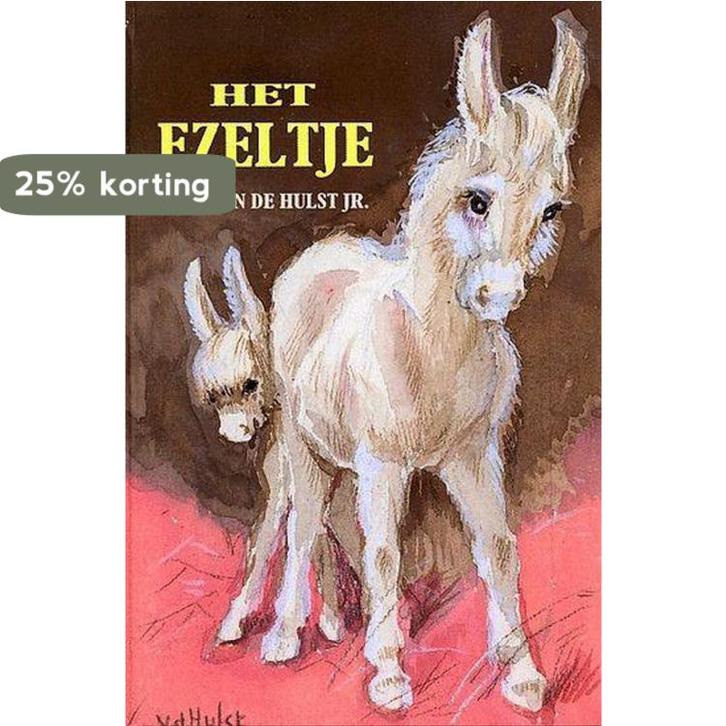 Het ezeltje 9789033111020 W.G. van de Hulst, Boeken, Kinderboeken | Jeugd | 13 jaar en ouder, Gelezen, Verzenden