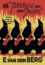 De jazzband van den duivel 9789089674531 Erik van den Berg, Boeken, Verzenden, Zo goed als nieuw, Erik van den Berg