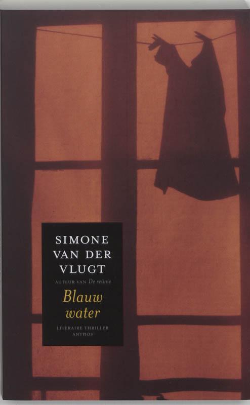 Blauw water Simone van der Vlugt 9789041410900, Boeken, Thrillers, Gelezen, Verzenden